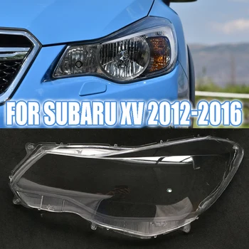 Обектив Фарове За Subaru XV 2012-2016 Капак Фарове На Светлината на Автомобила Смяна на Стъкло на Предната Авто Обвивка Обектива на Проектора